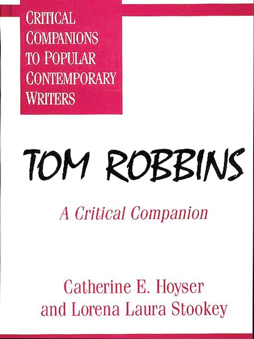 Title details for Tom Robbins by Catherine E. Hoyser - Available